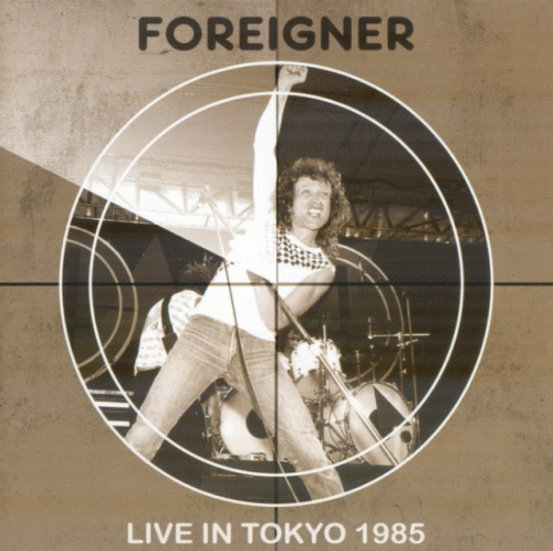 Foreigner : Live in Tokyo 1985